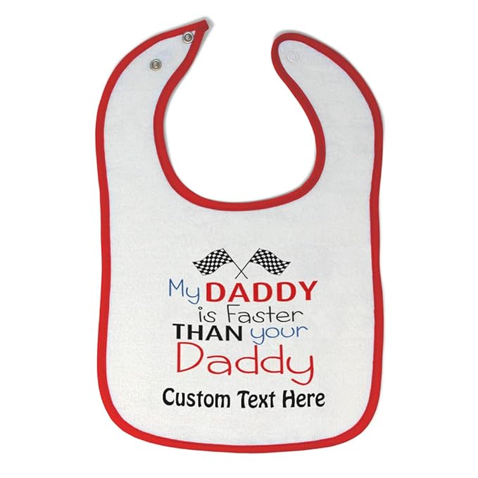 Custom Toddler & Baby Bibs Burp Cloths Dad My Daddy is Faster Than Your Race Car Dad Father's Day Cotton Baby Items for Baby Girl & Boy White Red Custom Text Here