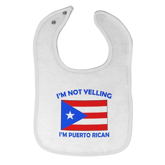 Toddler & Baby Bibs Burp Cloths Not Yelling I'm Not Yelling I Am Puerto Rican Countries Cotton Baby Items for Baby Girl & Boy White Design Only