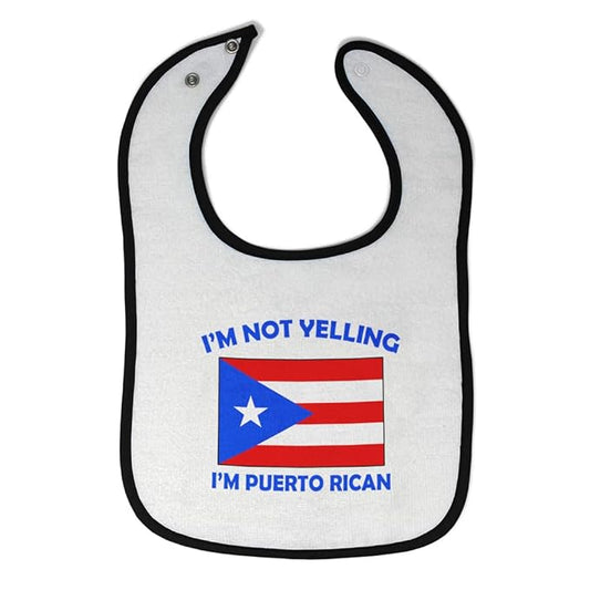 Custom Baby Bibs Burp Cloths I'm Not Yelling I Am Puerto Rican Cotton Baby Items for Baby Girl & Boy White Black Design Only
