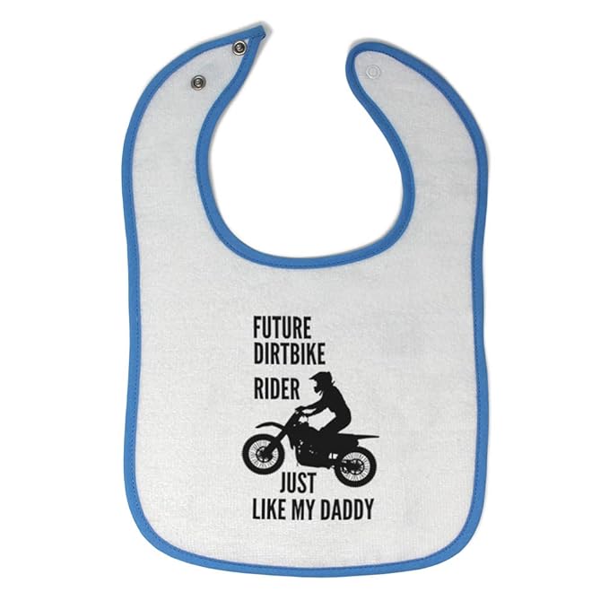 Toddler & Baby Bibs Burp Cloths Dad Future Dirt Bike Rider Just Like My Daddy Riding Sport Cotton Baby Items for Baby Girl & Boy White Blue Design Only