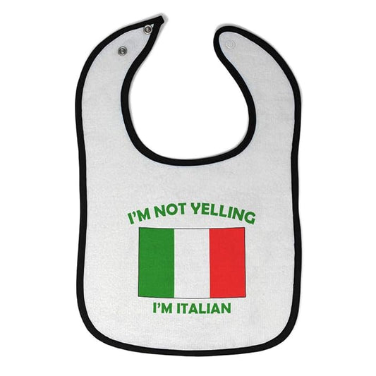 Cute Rascals Toddler & Baby Bibs Burp Cloths Not Yelling I'M Not Yelling I Am Italian Italy Countries Cotton Baby Items for Baby Girl & Boy White Black Design Only