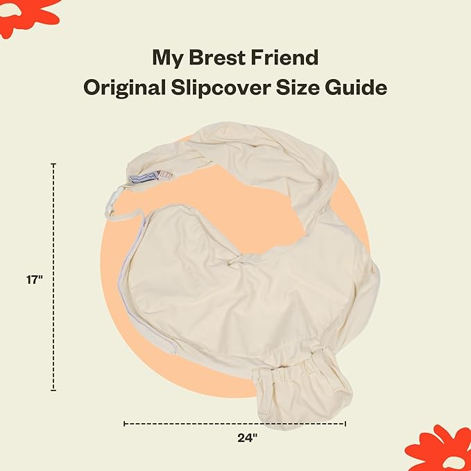 My Brest Friend Super Deluxe Nursing Pillow Cover - Slipcovers for Baby - Adjustable Fit, Easy Care, Durable - Nursing Pillow Not Included 100% Organic Cotton Oat