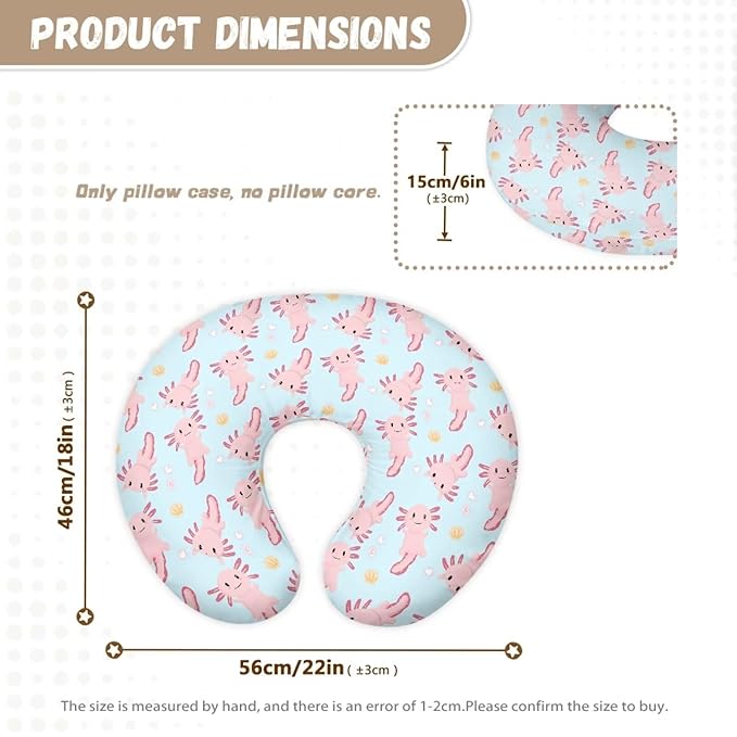 Multi Pink Axolotl Nursing Pillow Cover for Baby Boy Girl Nursing Pillow Cover Cuddle Pillow Slipcover Detachable Nursing Pillow Protective Baby Feeding Easy to Use and Dustptoof