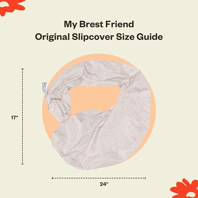 My Brest Friend Basic Nursing Pillow Cover - Slipcovers for Baby - Adjustable Fit, Easy Care, Durable - Basic Nursing Pillow Not Included, Basic Flowery Plain