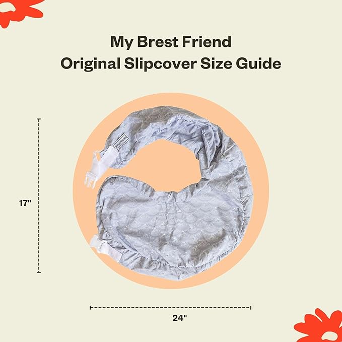 My Brest Friend Original Nursing Pillow Cover - Slipcovers for Baby - Adjustable Fit, Easy Care, Durable - Original Nursing Pillow Not Included, Horizon