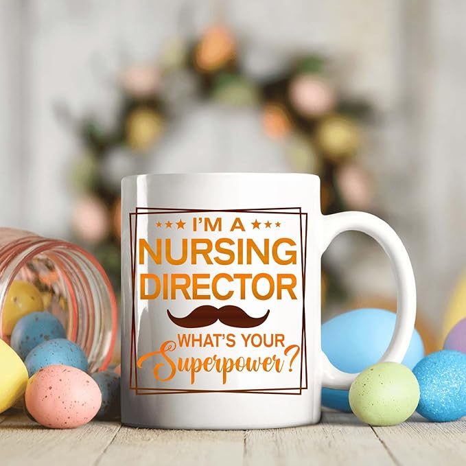 Nursing Director Coffee Mug - Funny Nursing Director Gift - 11oz White Ceramic Cup for Work Office, Coworker, Birthday, Christmas, Retirement