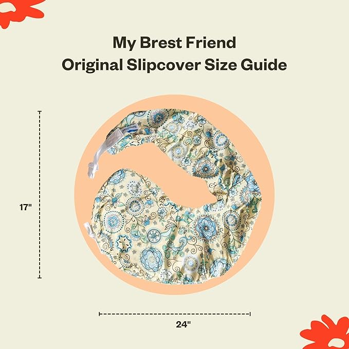 My Brest Friend Original Nursing Pillow Cover - Slipcovers for Baby - Adjustable Fit, Easy Care, Durable - Original Nursing Pillow Not Included, Buttercup Bliss